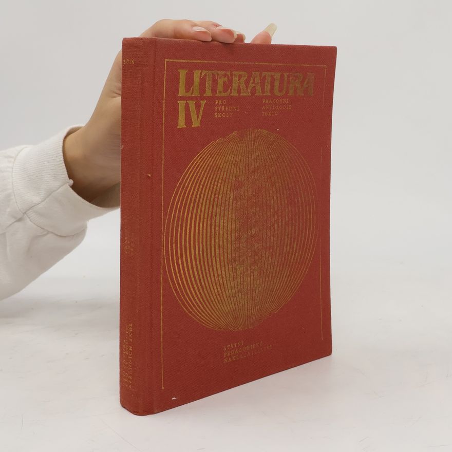 Vlastislav Hnízdo Literatura pro IV. ročník středních škol. Pracovní antologie textů