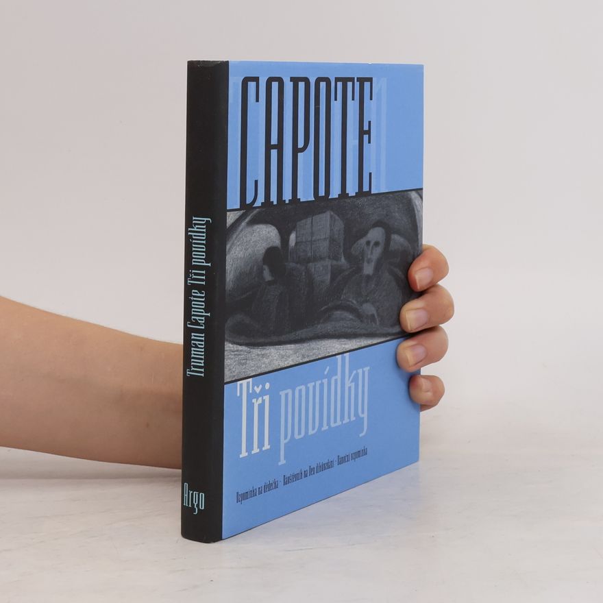 Truman Capote Tři povídky