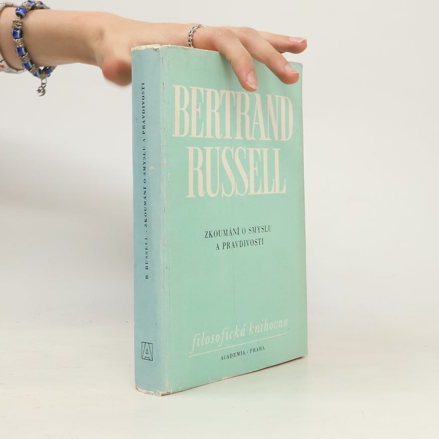 Bertrand Russell Zkoumání o smyslu a pravdivosti