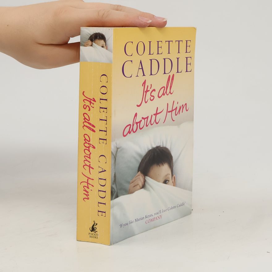 Colette Caddle It's All About Him