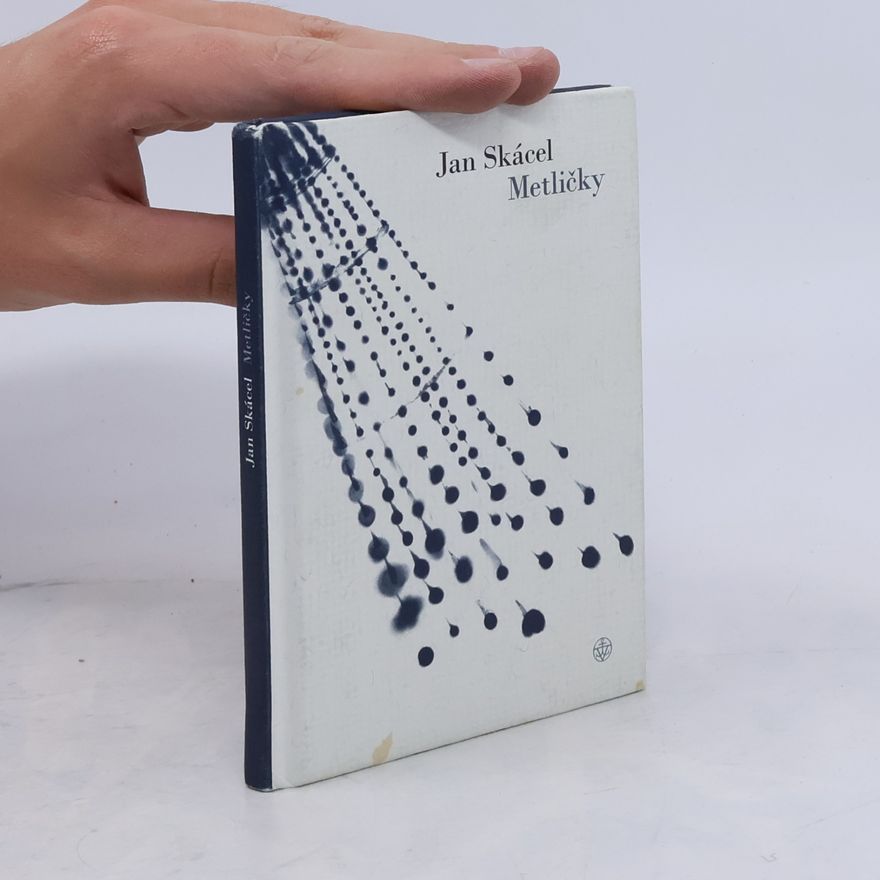 Jan Skácel Metličky
