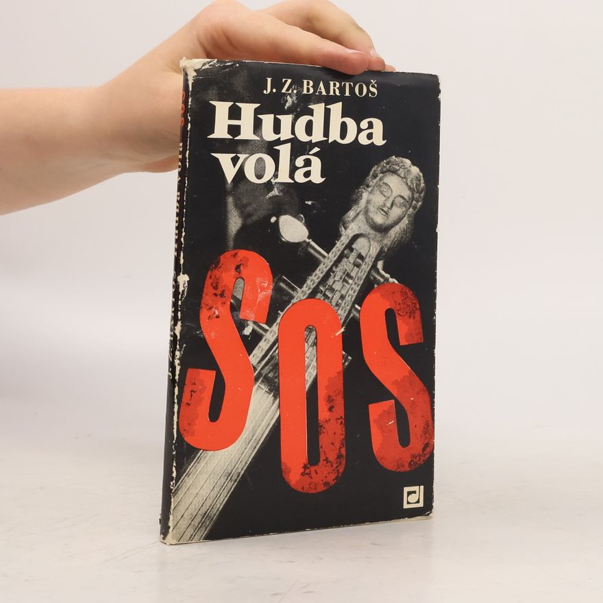Jan Zdeněk Bartoš Hudba volá SOS : fakta ze zákulisí hudby současnosti