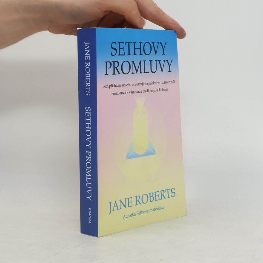 Jane Roberts Sethovy promluvy