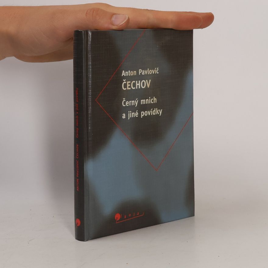 Anton Chekhov Černý mnich a jiné povídky