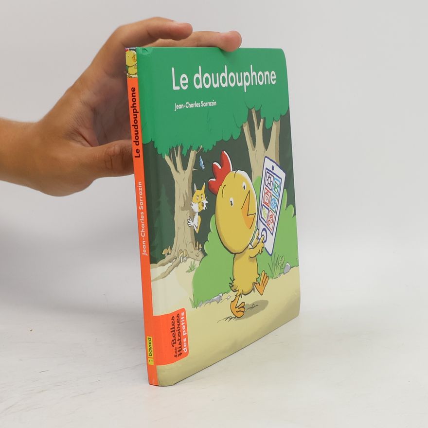 Jean Charles Sarrazin Les Belles Histoires des petits: Le doudouphone