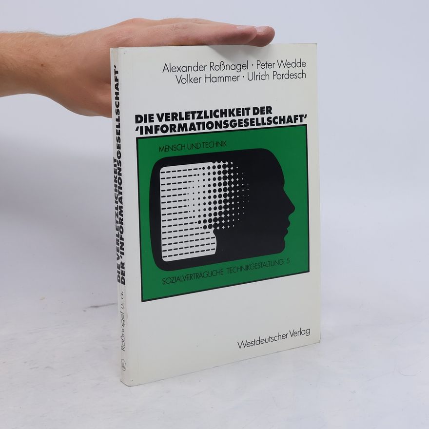 Ulrich Pordesch Sozialverträgliche Technikgestaltung - 5: Die Verletzlichkeit der "Informationsgesellschaft"