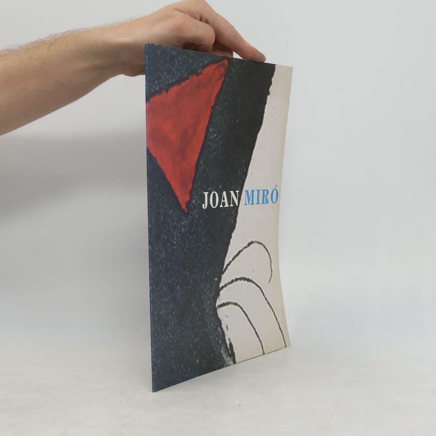 Joan Miró Joan Miró. Pozdní dílo
