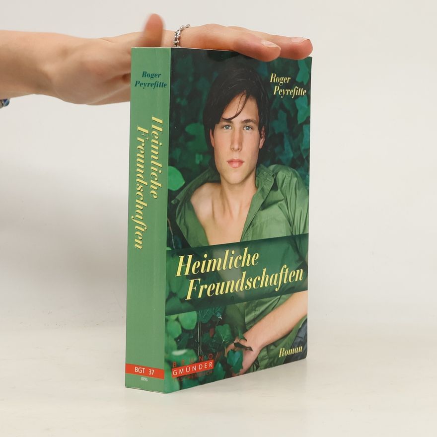 Peyrefitte Roger Heimliche Freundschaften