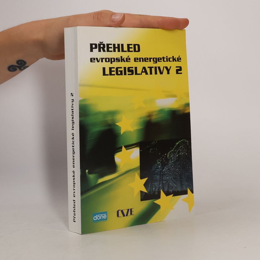 Kolektiv autorů Přehled evropské energetické legislativy 2
