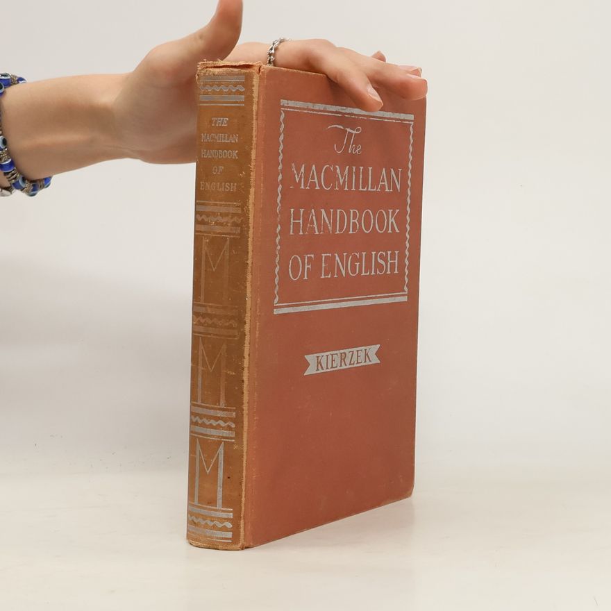John M. Kierzek The Macmillan handbook of English