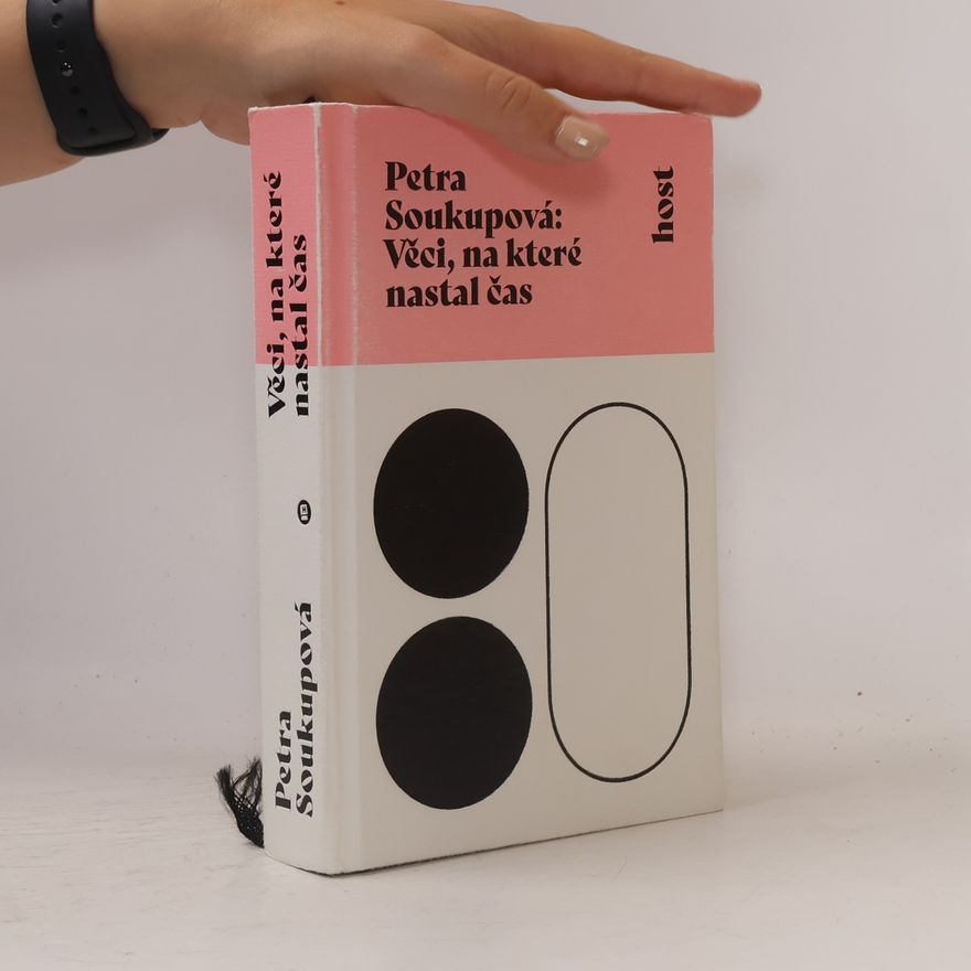 Petra Soukupová Věci, na které nastal čas