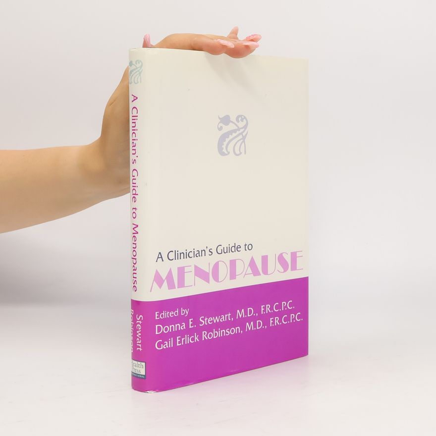 Donna E. Stewart A Clinician's Guide to Menopause