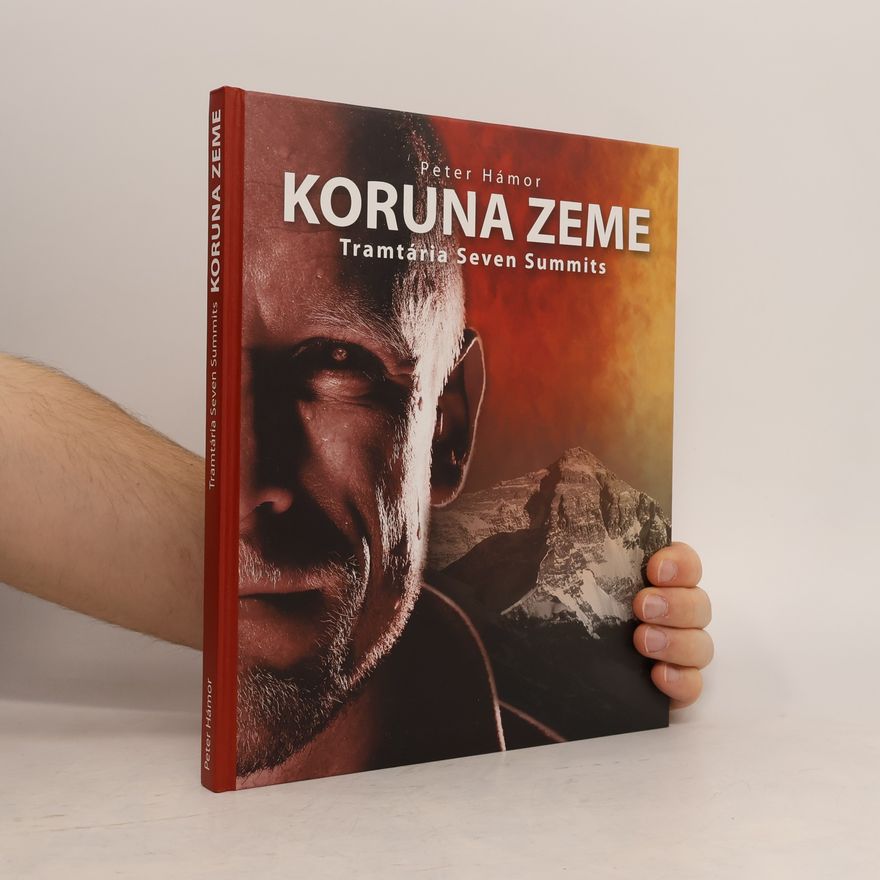 Peter Hámor Koruna Zeme. Tramtária Seven Summits