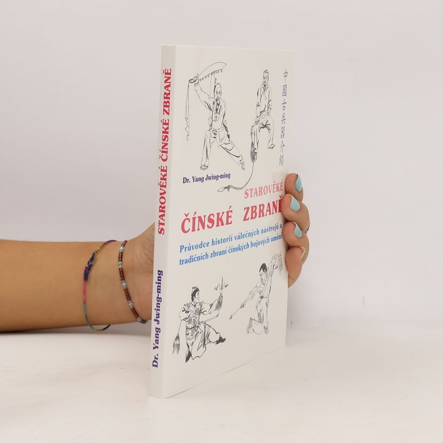 Jwing ming Yang Starověké čínské zbraně