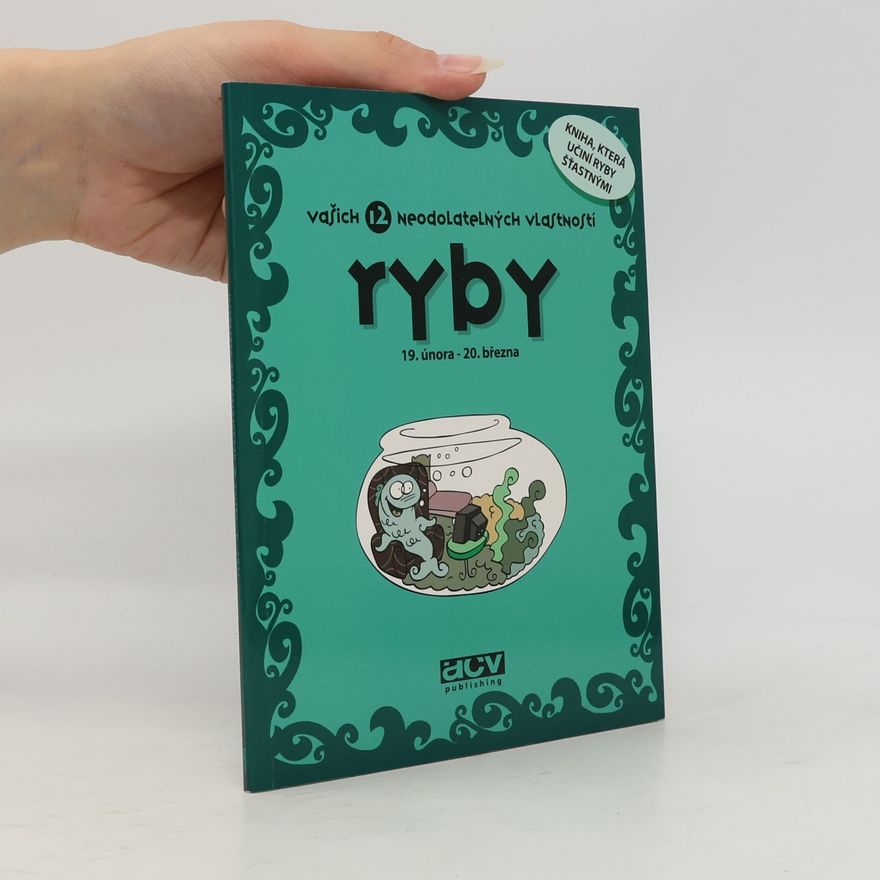 Various authors Ryby. Vašich 12 neodolatelných vlastností