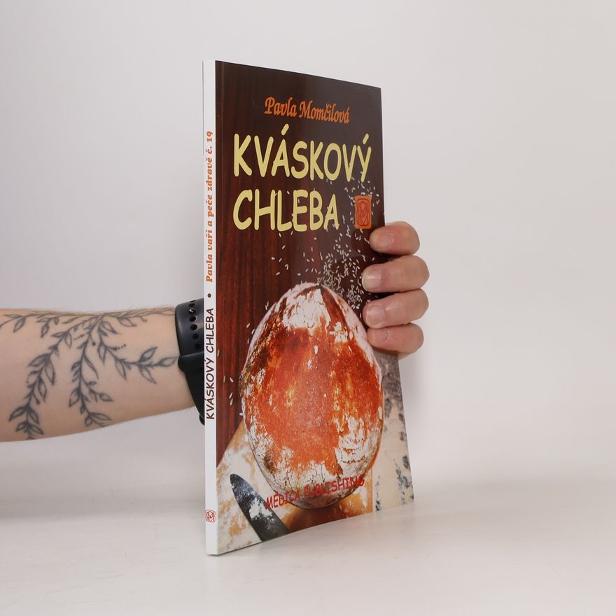 Pavla Momčilová Kváskový chleba