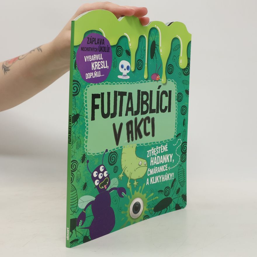 Collectif d'auteurs Fujtajblíci v akci – Ztřeštěné hádanky, čmáranice a klikyháky!