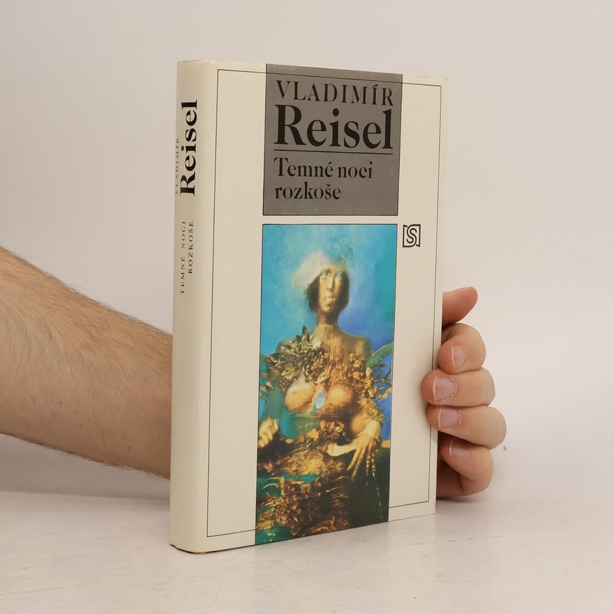 Vladimír Reisel Temné noci rozkoše