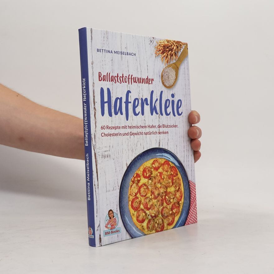 Bettina Meiselbach Ballaststoffwunder Haferkleie