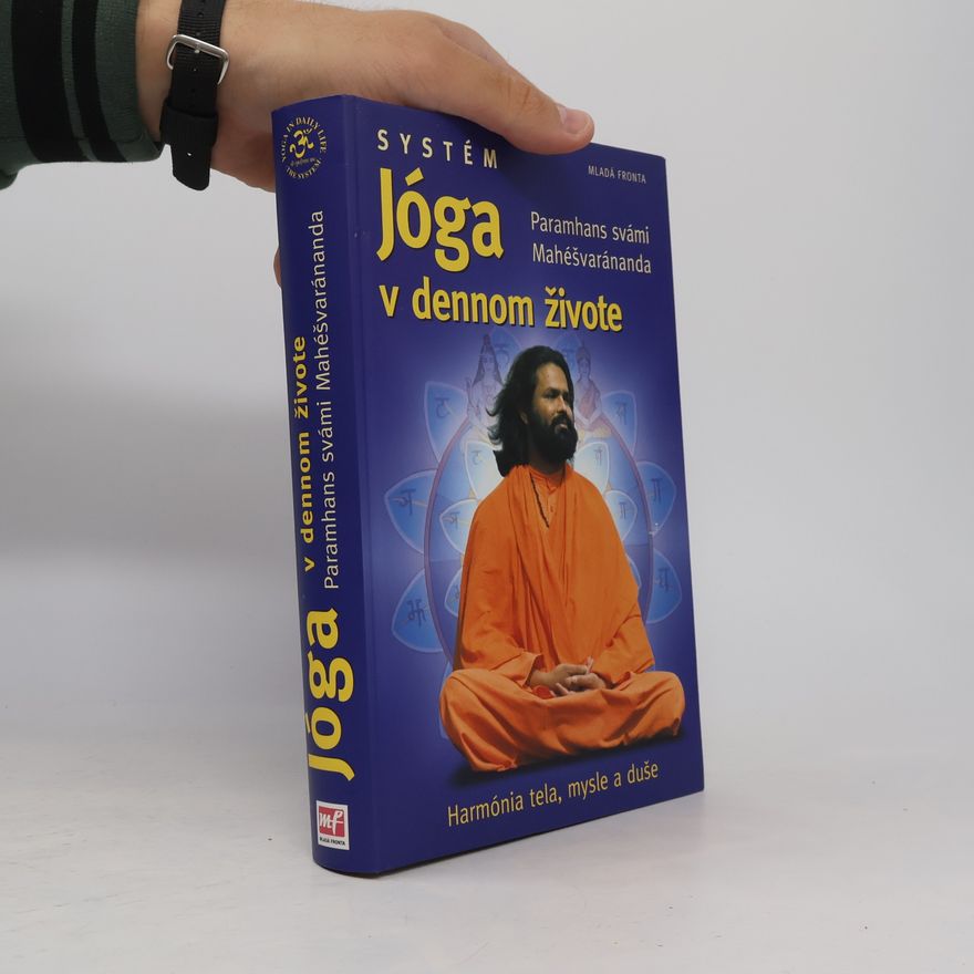 Paramhans Swami Maheshwarananda Jóga v dennom živote