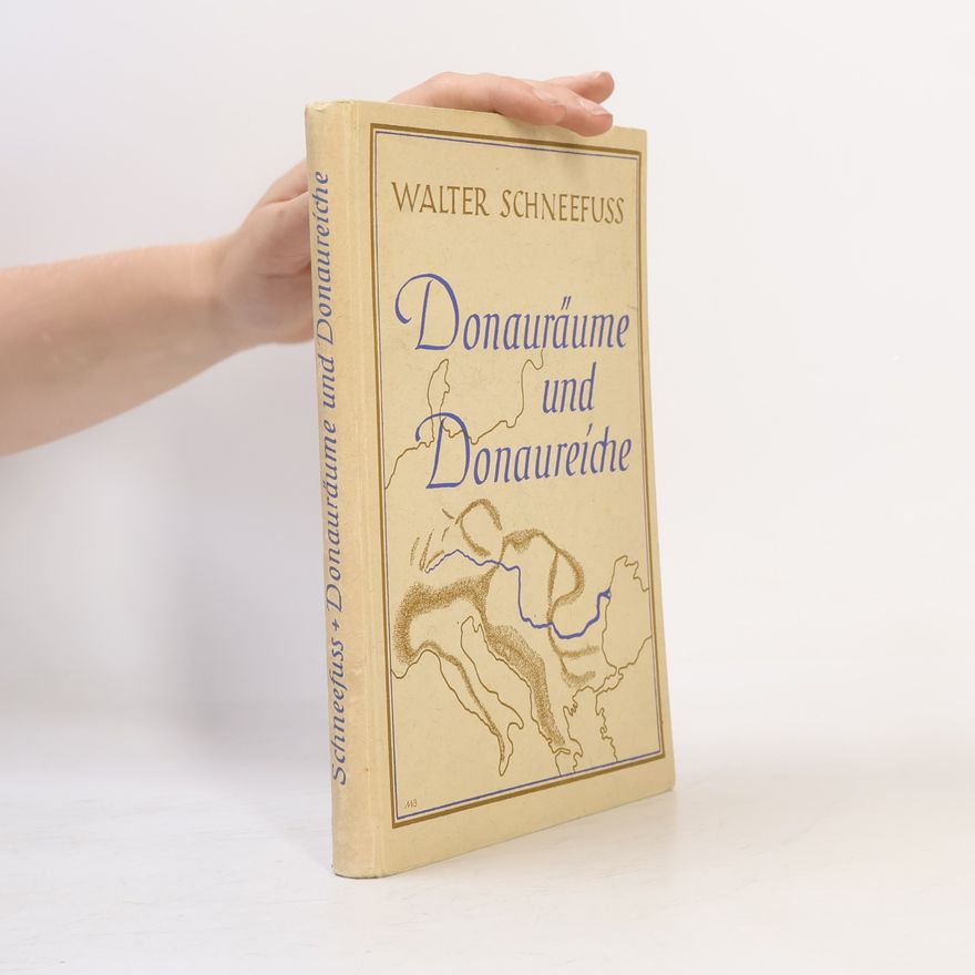 Walter Schneefuss Donauräume und Donaureiche