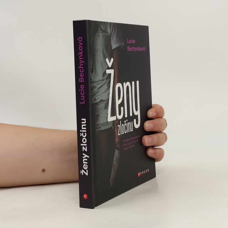 Lucie Bechynková Ženy zločinu
