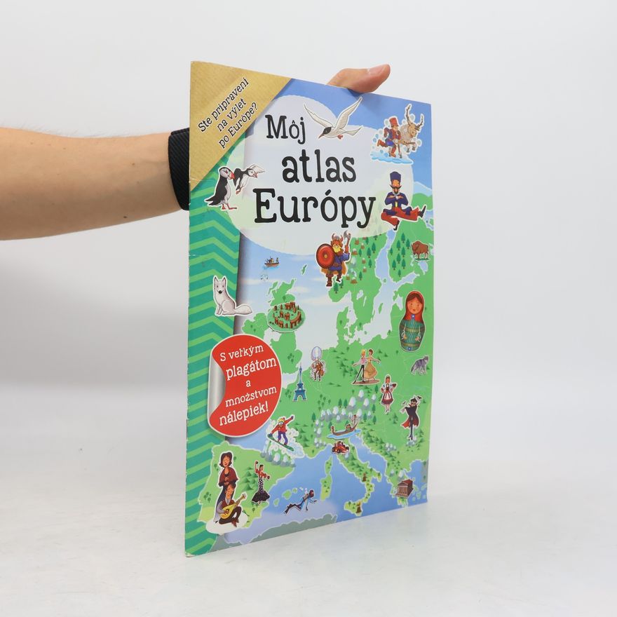 Autorenkollektiv Môj atlas Európy + plagát a nálepky