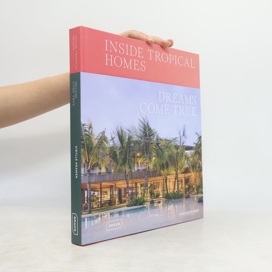 Sibylle Kramer Inside Tropical Homes