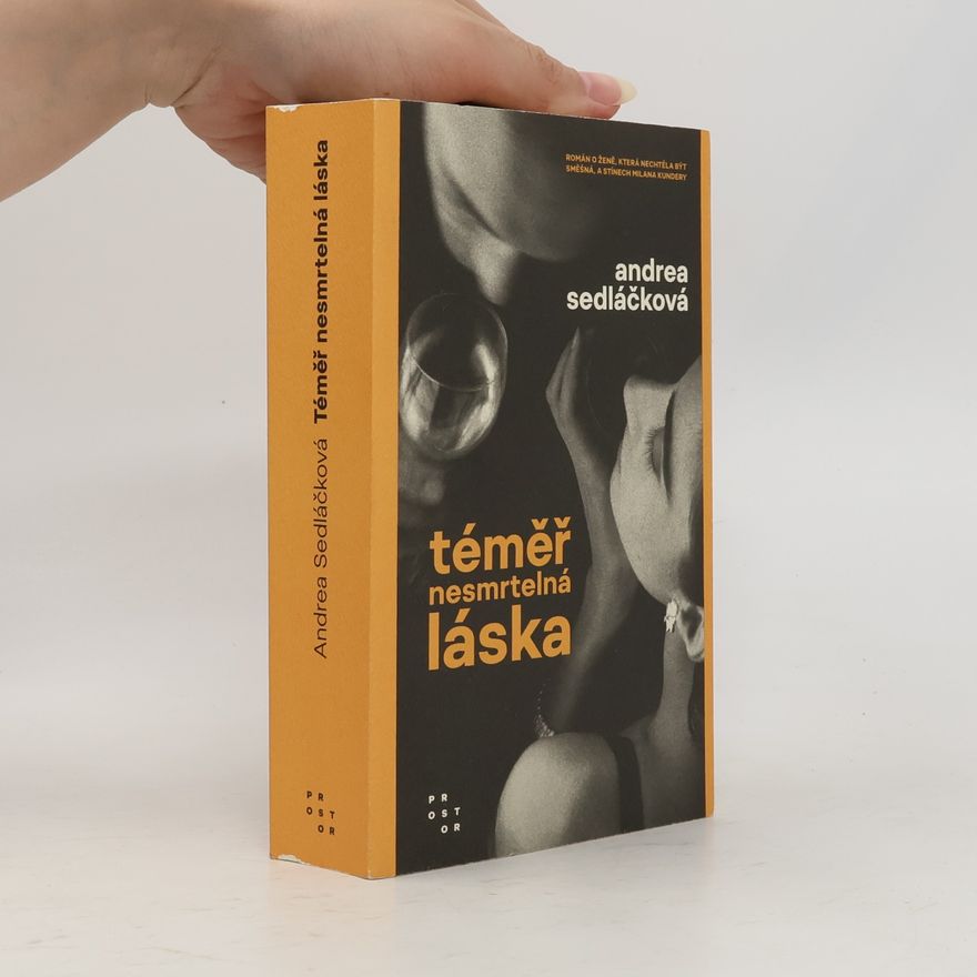 Andrea Sedláčková Téměř nesmrtelná láska