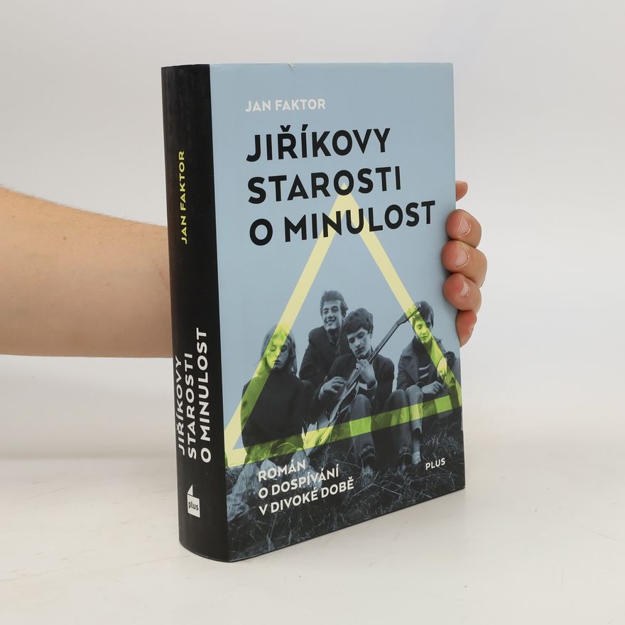 Jan Faktor Jiříkovy starosti o minulost