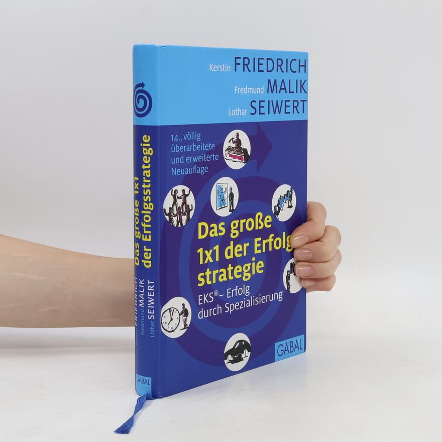 Fredmund F. Malik Das große 1x1 der Erfolgs-strategie