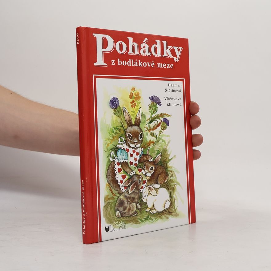 Dagmar Štětinová Pohádky z bodlákové meze