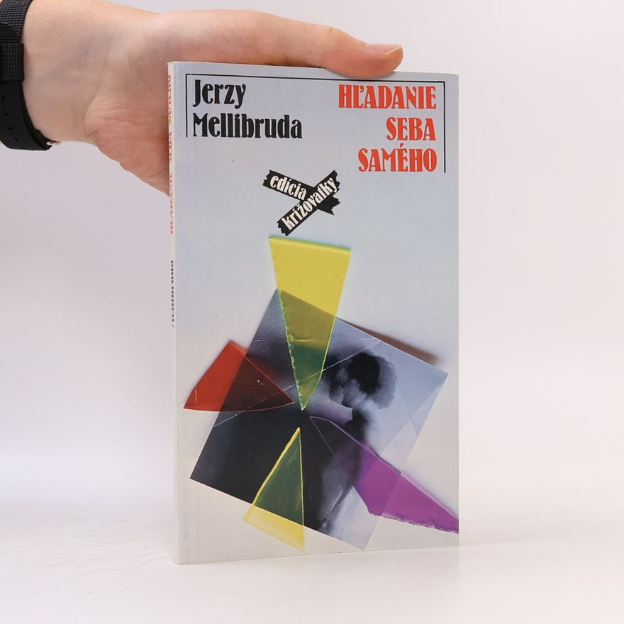 Jerzy Mellibruda Hľadanie seba samého