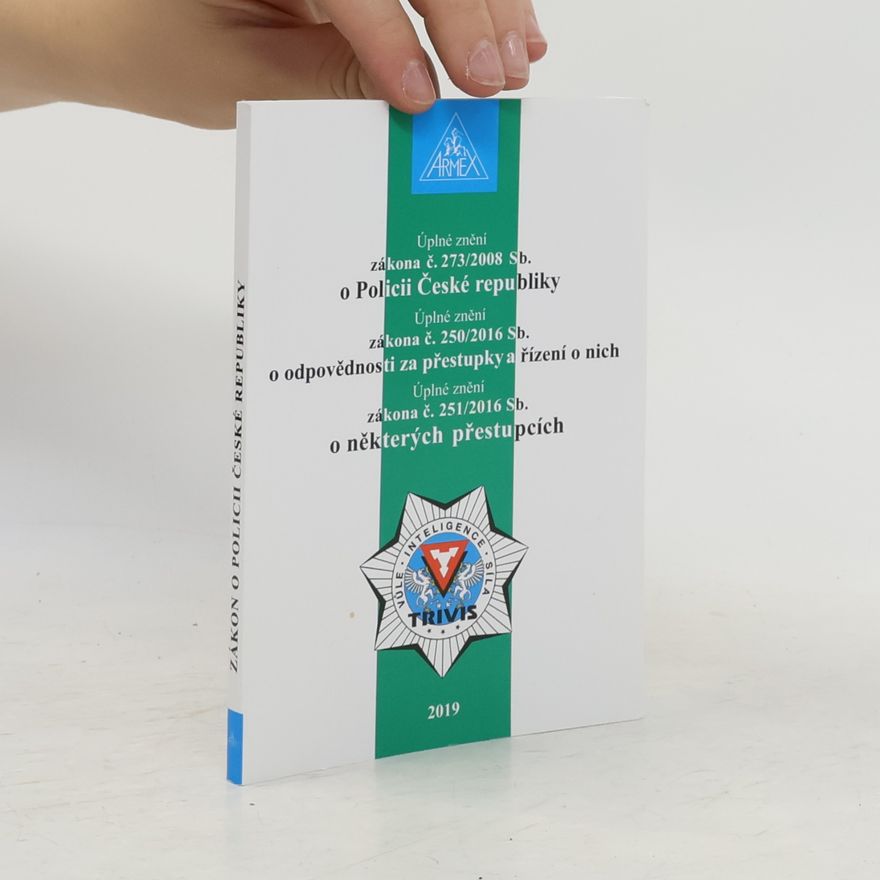 Kolektiv autorů Úplné znění zákona č. 273/2008 Sb. o Policii České republiky