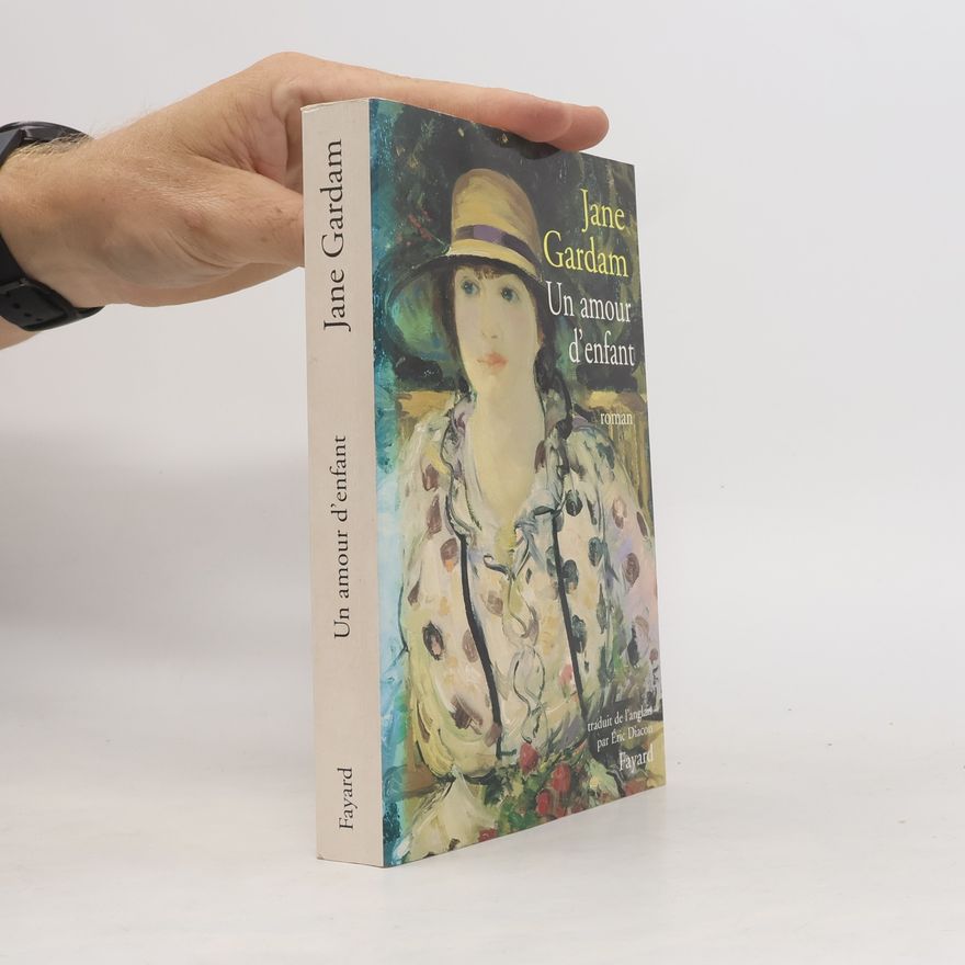 Jane Gardam Un amour d'enfant