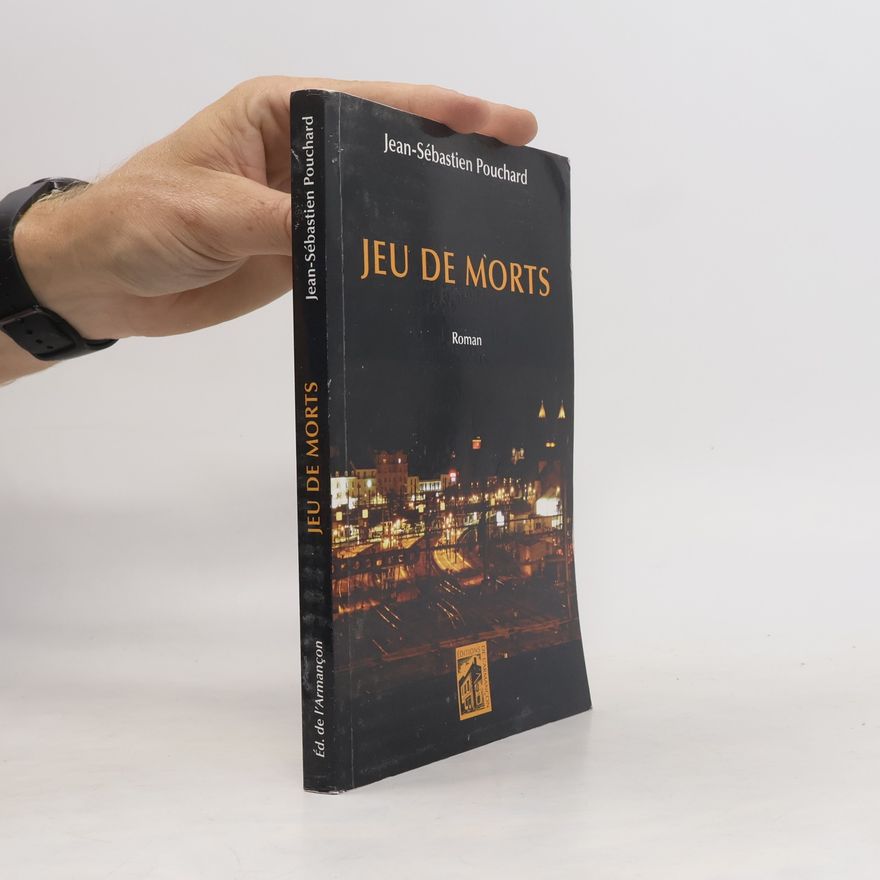 Jean-Sébastien Pouchard Jeu de morts