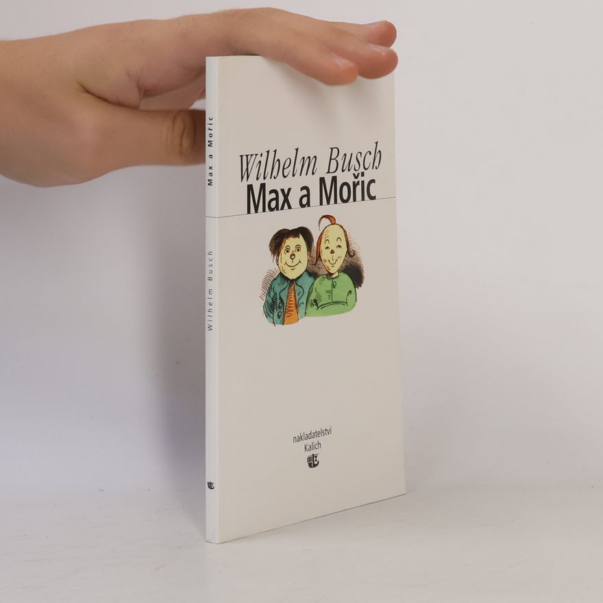Wilhelm Busch Max a Mořic