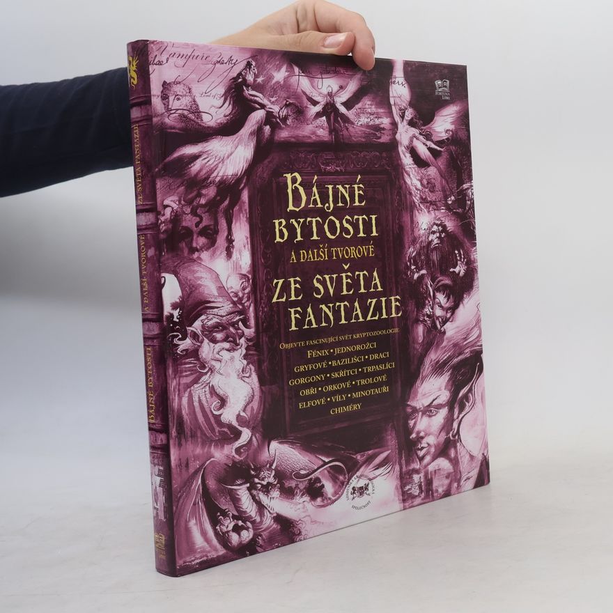 Joel Levy Bájné bytosti a další tvorové ze světa fantazie
