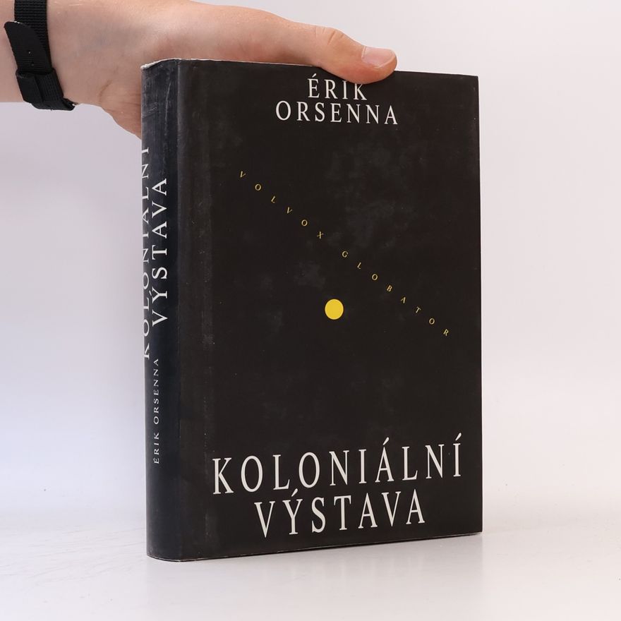 Erik Orsenna Koloniální výstava