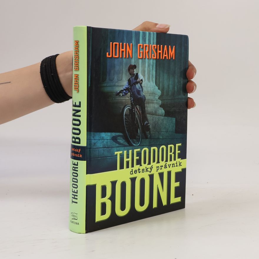 John Grisham Theodore Boone: Detský právnik
