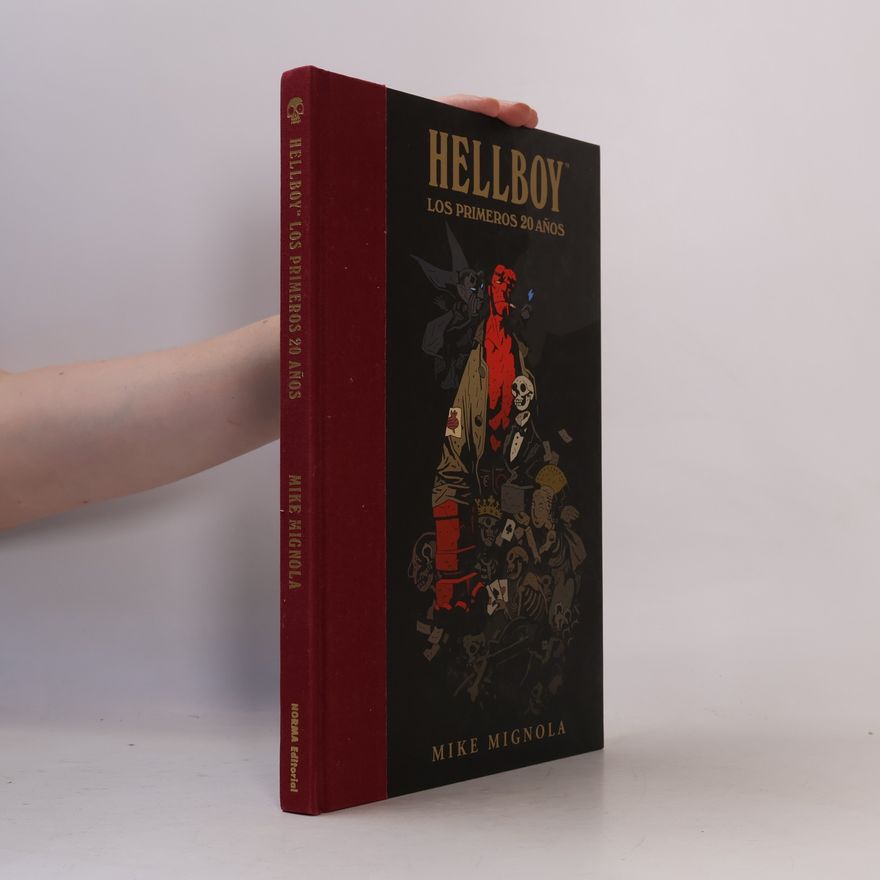 Mike Mignola Hellboy. Los primeros 20 anos