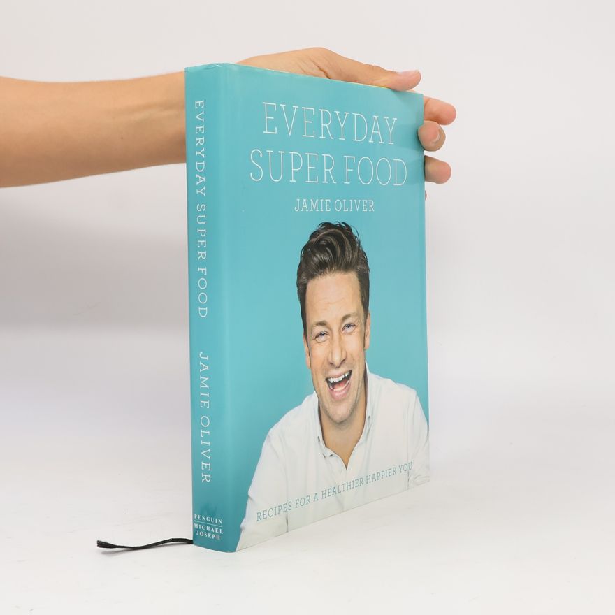 James Oliver Everyday Super Food