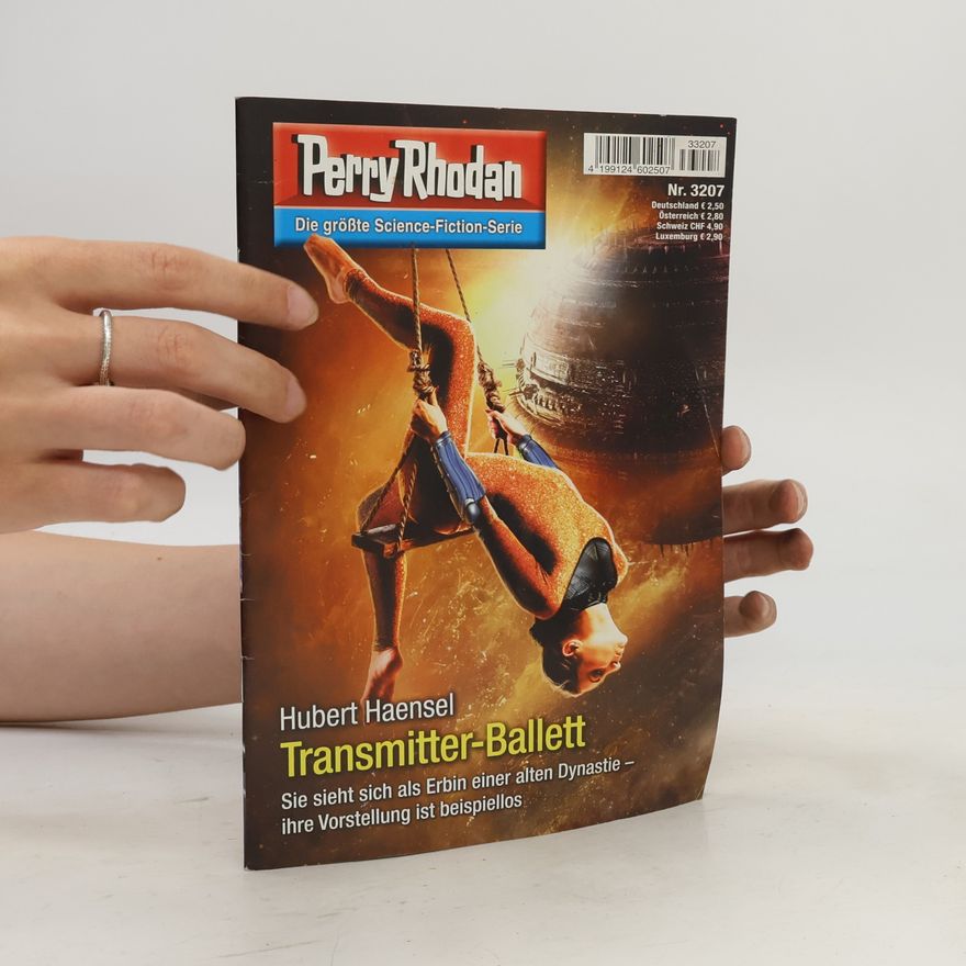 Hubert Haensel Perry Rhodan 3207: Transmitter-Ballett