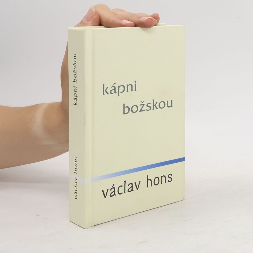 Václav Hons Kápni božskou