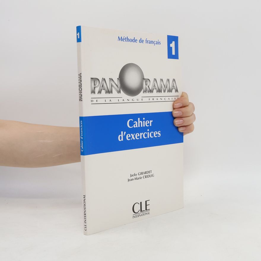 Jean-Marie Cridlig Panorama de la langue française. 1, Cahier d´exercices