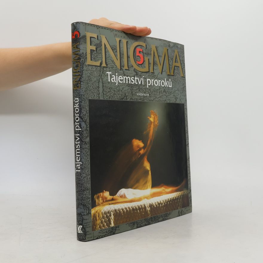 Dušan Zbavitel Enigma. 5, Tajemství proroků