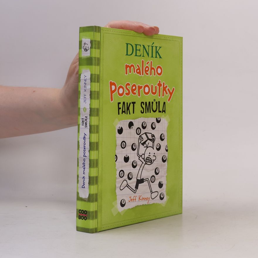 Jeff Kinney Deník malého poseroutky 8. Fakt smůla