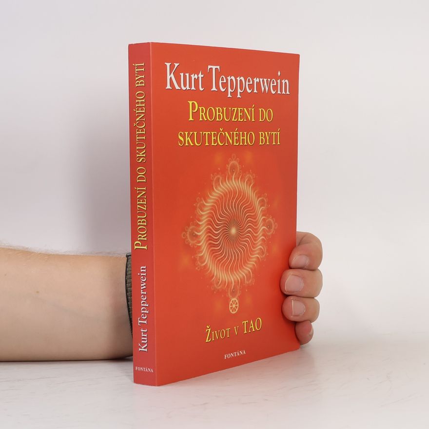 Kurt Tepperwein Probuzení do skutečného bytí
