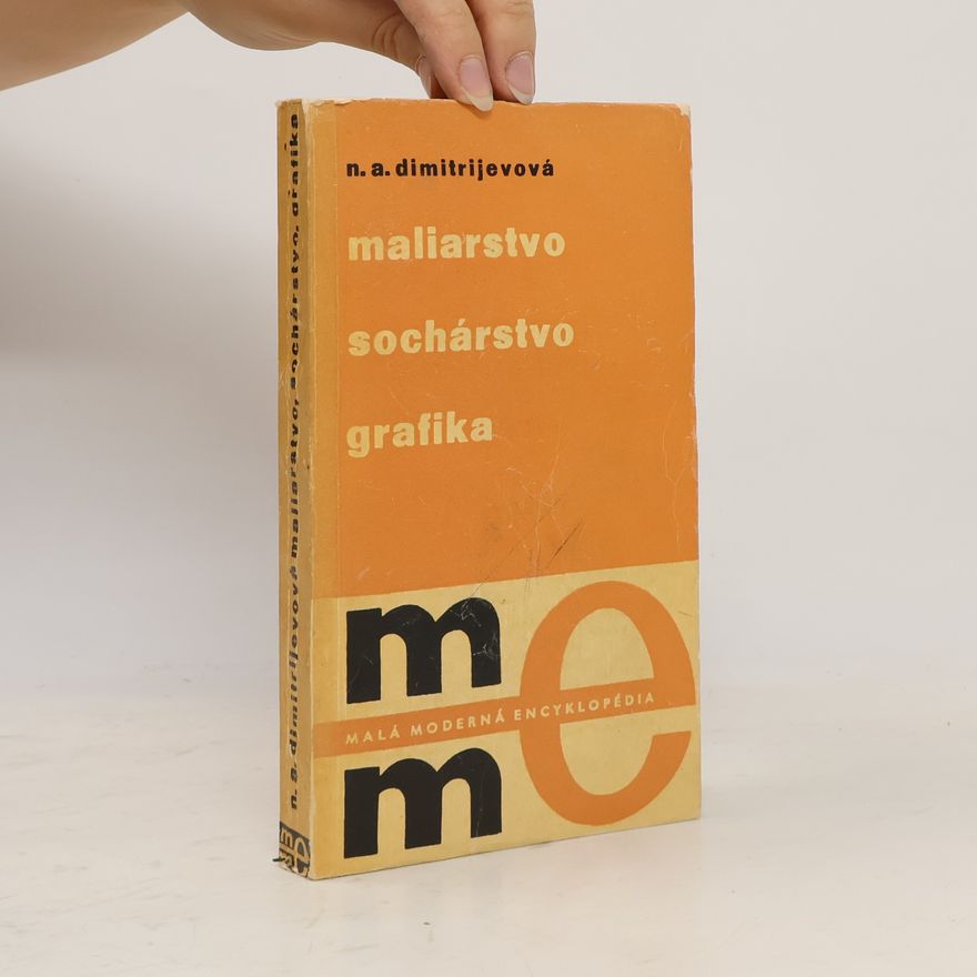 Dimitrijevová N.A. Maliarstvo sochárstvo grafika. Malá moderná encyklopédia zväzok 26