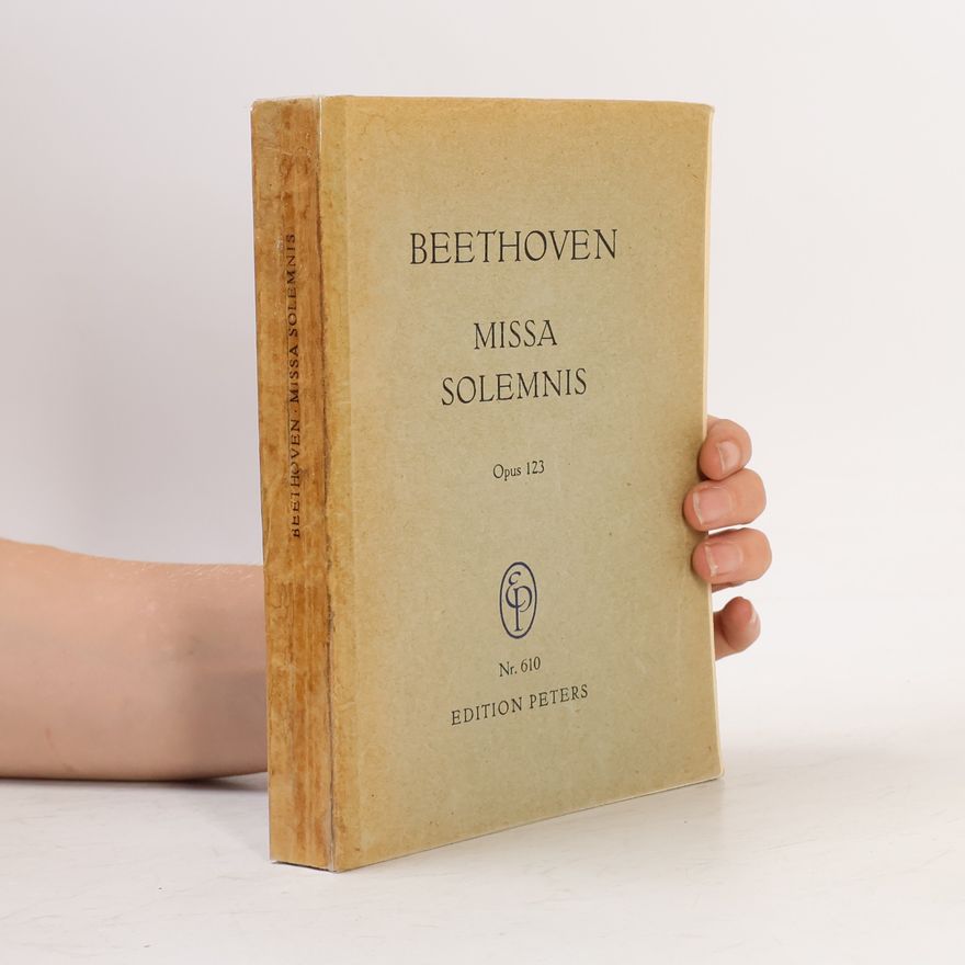 Ludwig van Beethoven Missa Solemnis. Opus 123